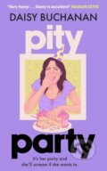 Kniha: Pity Party (Daisy Buchanan). Sphere, 2025 Kniha: Pity Party (Daisy Buchanan). Sphere, 2025
