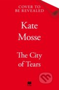 Kniha: The City of Tears (Kate Mosse). Pan Books, 2025 Kniha: The City of Tears (Kate Mosse). Pan Books, 2025