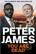 Kniha: You Are Dead (Peter James). Pan Books, 2024 Kniha: You Are Dead (Peter James). Pan Books, 2024