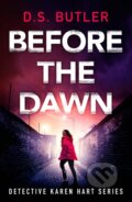 Kniha: Before the Dawn (D. S. Butler). Thomas & Mercer, 2024 Kniha: Before the Dawn (D. S. Butler). Thomas & Mercer, 2024