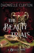 Kniha: The Beauty Trials (Dhonielle Clayton). Gollancz, 2023 Kniha: The Beauty Trials (Dhonielle Clayton). Gollancz, 2023