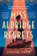 Kniha: Miss Aldridge Regrets (Louise Hare). HQ, 2023 Kniha: Miss Aldridge Regrets (Louise Hare). HQ, 2023