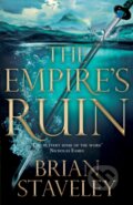 Kniha: The Empire's Ruin (Brian Staveley). Tor, 2021 Kniha: The Empire's Ruin (Brian Staveley). Tor, 2021