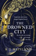 Kniha: The Drowned City (K. J. Maitland). Headline Book, 2021 Kniha: The Drowned City (K. J. Maitland). Headline Book, 2021