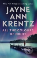 Kniha: All the Colours of Night (Jayne Ann Krentz). Piatkus, 2021 Kniha: All the Colours of Night (Jayne Ann Krentz). Piatkus, 2021