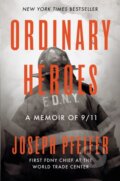 Kniha: Ordinary Heroes (Joseph Pfeifer). Portfolio, 2021 Kniha: Ordinary Heroes (Joseph Pfeifer). Portfolio, 2021