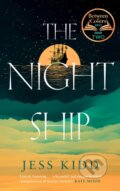 Kniha: The Night Ship (Jess Kidd). Canongate Books, 2022 Kniha: The Night Ship (Jess Kidd). Canongate Books, 2022