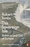 Kniha: This Sovereign Isle (Robert Tombs). Penguin Books, 2022 Kniha: This Sovereign Isle (Robert Tombs). Penguin Books, 2022