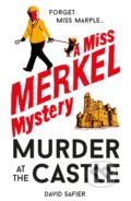 Kniha: Murder at the Castle (David Safier). Old Street Publishing, 2025 Kniha: Murder at the Castle (David Safier). Old Street Publishing, 2025