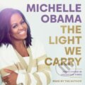 Kniha: The Light We Carry (Michelle Obama). Penguin Books, 2022 Kniha: The Light We Carry (Michelle Obama). Penguin Books, 2022