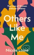 Kniha: Others Like Me (Nicole Louie). Dialogue, 2024 Kniha: Others Like Me (Nicole Louie). Dialogue, 2024