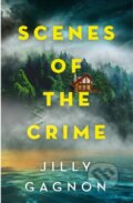 Kniha: Scenes of the Crime (Jilly Gagnon). Headline Book, 2023 Kniha: Scenes of the Crime (Jilly Gagnon). Headline Book, 2023