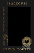 Kniha: Blackouts (Justin Torres). Farrar, Straus and Giroux, 2023 Kniha: Blackouts (Justin Torres). Farrar, Straus and Giroux, 2023