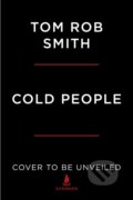 Kniha: Cold People (Tom Rob Smith). Scribner, 2023 Kniha: Cold People (Tom Rob Smith). Scribner, 2023