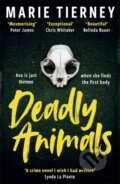 Kniha: Deadly Animals (Marie Tierney). Zaffre, 2024 Kniha: Deadly Animals (Marie Tierney). Zaffre, 2024