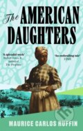 Kniha: The American Daughters (Maurice Carlos Ruffin). Dialogue, 2024 Kniha: The American Daughters (Maurice Carlos Ruffin). Dialogue, 2024