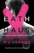 Kniha: Bath Haus (P. J. Vernon). Oneworld Publications, 2026 Kniha: Bath Haus (P. J. Vernon). Oneworld Publications, 2026