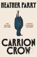 Kniha: Carrion Crow (Heather Parry). Doubleday, 2025 Kniha: Carrion Crow (Heather Parry). Doubleday, 2025