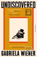 Kniha: Undiscovered (Gabriela Wiener). Pushkin Press, 2024 Kniha: Undiscovered (Gabriela Wiener). Pushkin Press, 2024