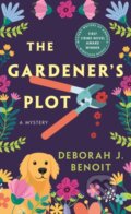 Kniha: The Gardener's Plot (Deborah J. Benoit). Minotaur Books, 2025 Kniha: The Gardener's Plot (Deborah J. Benoit). Minotaur Books, 2025