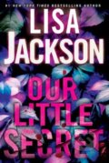 Kniha: Our Little Secret (Lisa Jackson). Kensington Publishing Corporation, 2024 Kniha: Our Little Secret (Lisa Jackson). Kensington Publishing Corporation, 2024