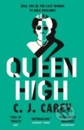 Kniha: Queen High (C J Carey). Quercus, 2023 Kniha: Queen High (C J Carey). Quercus, 2023