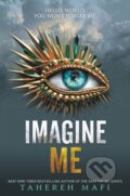 Kniha: Imagine Me (Tahereh Mafi). Storytide, 2021 Kniha: Imagine Me (Tahereh Mafi). Storytide, 2021