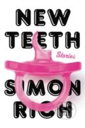 Kniha: New Teeth (Simon Rich). Back Bay Books, 2022 Kniha: New Teeth (Simon Rich). Back Bay Books, 2022
