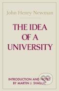 Kniha: The Idea of a University (John Henry Cardinal Newman). University of Notre Dame, 2024 Kniha: The Idea of a University (John Henry Cardinal Newman). University of Notre Dame, 2024