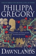 Kniha: Dawnlands (Philippa Gregory). Simon & Schuster, 2022 Kniha: Dawnlands (Philippa Gregory). Simon & Schuster, 2022
