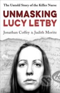 Kniha: Unmasking Lucy Letby, 2024 Kniha: Unmasking Lucy Letby, 2024