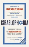 Kniha: Israelophobia (Jake Wallis Simons). Constable, 2024 Kniha: Israelophobia (Jake Wallis Simons). Constable, 2024