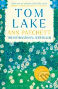 Kniha: Tom Lake (Ann Patchett). Bloomsbury, 2024 Kniha: Tom Lake (Ann Patchett). Bloomsbury, 2024