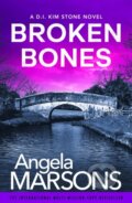 Kniha: Broken Bones (Angela Marsons). Bookouture, 2025 Kniha: Broken Bones (Angela Marsons). Bookouture, 2025