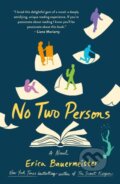 Kniha: No Two Persons (Erica Bauermeister). St. Martins Griffin, 2024 Kniha: No Two Persons (Erica Bauermeister). St. Martins Griffin, 2024