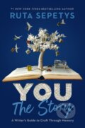 Kniha: You: The Story (Ruta Sepetys). , 2024 Kniha: You: The Story (Ruta Sepetys). , 2024
