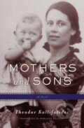 Kniha: Mothers and Sons (Marlaine Delargy a Theodor Kallifatides). Other Press, 2024 Kniha: Mothers and Sons (Marlaine Delargy a Theodor Kallifatides). Other Press, 2024