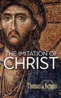 Kniha: The Imitation of Christ (Thomas A Kempis). Dover Publications, 2024 Kniha: The Imitation of Christ (Thomas A Kempis). Dover Publications, 2024