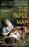 Kniha: The Paper Man (Billy O'callaghan). Jonathan Cape, 2023 Kniha: The Paper Man (Billy O'callaghan). Jonathan Cape, 2023