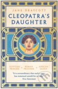 Kniha: Cleopatra's Daughter (Jane Draycott). Apollo, 2023 Kniha: Cleopatra's Daughter (Jane Draycott). Apollo, 2023