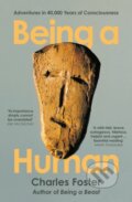 Kniha: Being a Human (Charles Foster). Profile Books, 2022 Kniha: Being a Human (Charles Foster). Profile Books, 2022
