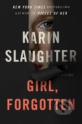 Kniha: Girl, Forgotten (Karin Slaughter). William Morrow, 2022 Kniha: Girl, Forgotten (Karin Slaughter). William Morrow, 2022