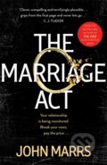 Kniha: The Marriage Act (John Marrs). MacMillan, 2023 Kniha: The Marriage Act (John Marrs). MacMillan, 2023