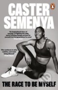 Kniha: The Race To Be Myself (Caster Semenya). Merky, 2024 Kniha: The Race To Be Myself (Caster Semenya). Merky, 2024