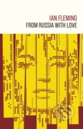 Kniha: From Russia with Love (Ian Fleming). Ian Fleming Publications, 2024 Kniha: From Russia with Love (Ian Fleming). Ian Fleming Publications, 2024