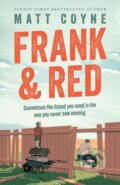 Kniha: Frank and Red (Matt Coyne). Wildfire, 2024 Kniha: Frank and Red (Matt Coyne). Wildfire, 2024