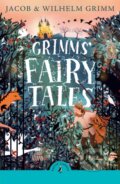 Kniha: Grimms' Fairy Tales (Brothers Grimm a Jacob Grimm). Puffin Books, 2024 Kniha: Grimms' Fairy Tales (Brothers Grimm a Jacob Grimm). Puffin Books, 2024