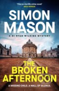 Kniha: The Broken Afternoon (Simon Mason). Riverrun, 2025 Kniha: The Broken Afternoon (Simon Mason). Riverrun, 2025