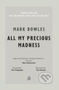 Kniha: All My Precious Madness, 2025 Kniha: All My Precious Madness, 2025