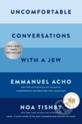Kniha: Uncomfortable Conversations with a Jew, 2025 Kniha: Uncomfortable Conversations with a Jew, 2025